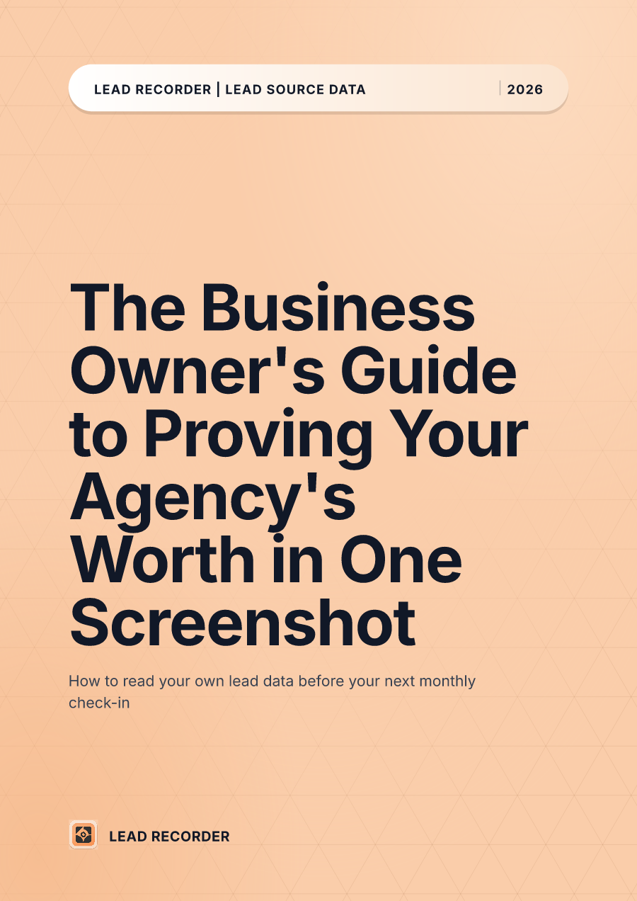 The Business Owner's Guide to Proving Your Agency's Worth in One Screenshot